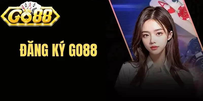 Giới thiệu Go88 về các bước để gia nhập cổng game này